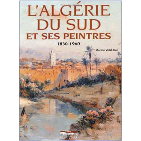 L'Algérie du sud et ses peintres