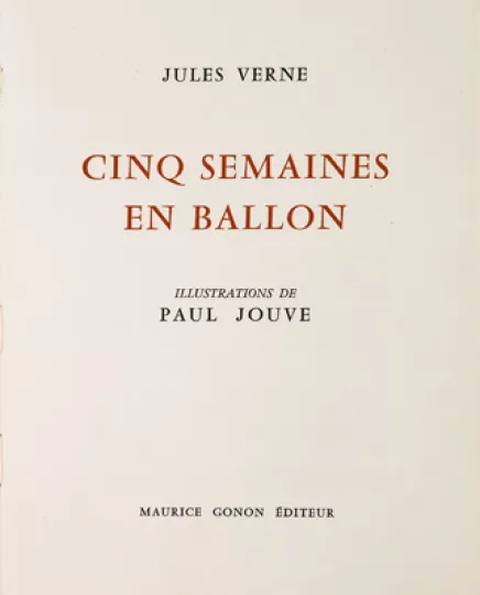 Paul JOUVE (1878-1973) - Cinq Semaines en Ballon, de Jules Verne, 1967.